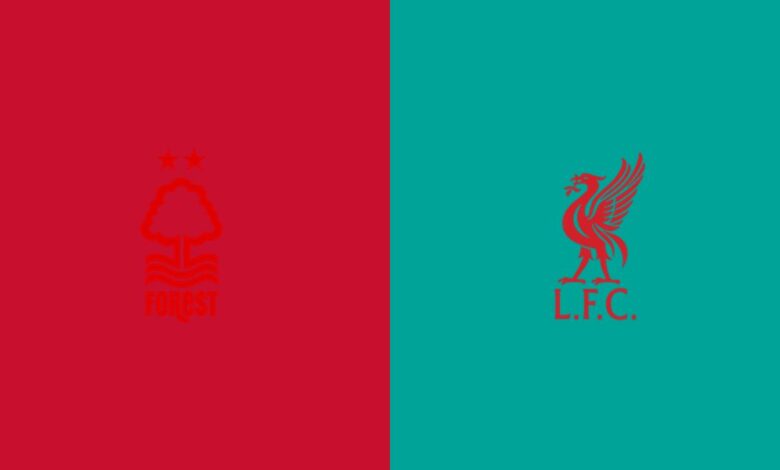 مباراة نوتنغهام فورست وليفربول: شاهد الآن على بي إن سبورت -